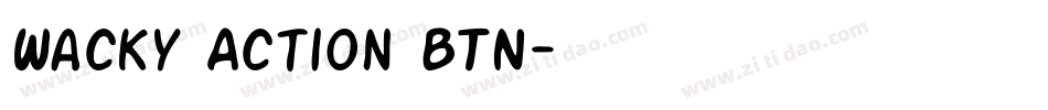 Wacky Action BTN字体转换